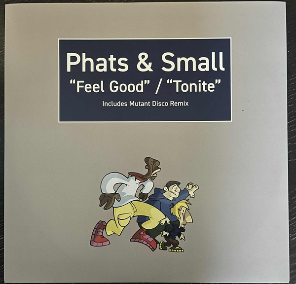Phats & Small - Feel Good / Tonite | Demon Records (DEMSING030)
