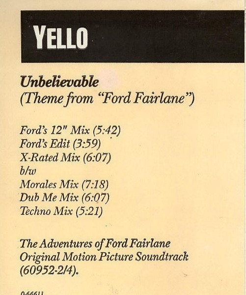 Yello - Unbelievable (Theme From "Ford Fairlane") | Elektra (0-66611) - 4