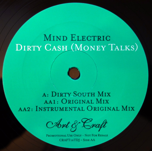 Mind Electric - Dirty Cash (Money Talks) | Art & Craft Recordings (CRAFT16TDJ)