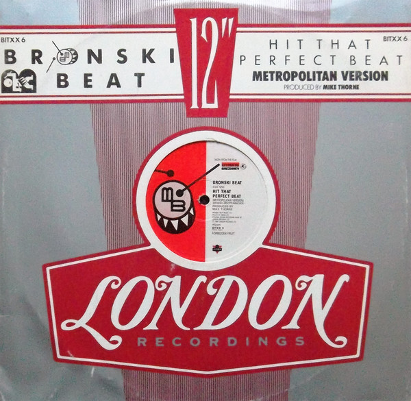 Bronski Beat - Hit That Perfect Beat (Metropolitan Version) | Forbidden Fruit (BITXX 6)