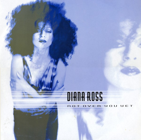 Diana Ross - Not Over You Yet | Ross Records (8 87874 6)