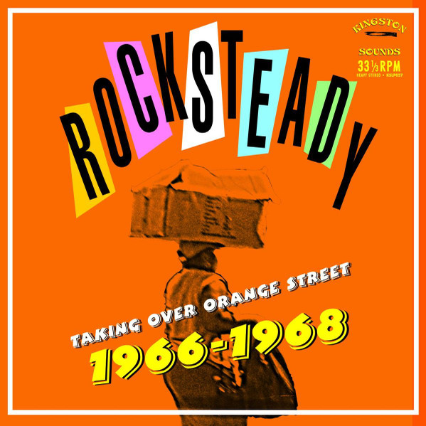 Various - Rocksteady Taking Over Orange Street 1966-1968 | Kingston Sounds (KSLP057) - main Various - Rocksteady Taking Over Orange Street 1966-1968 | Kingston Sounds (KSLP057) - main
