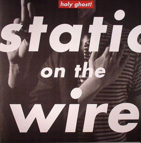 Holy Ghost! - Static On The Wire | DFA (dfa2257) - main