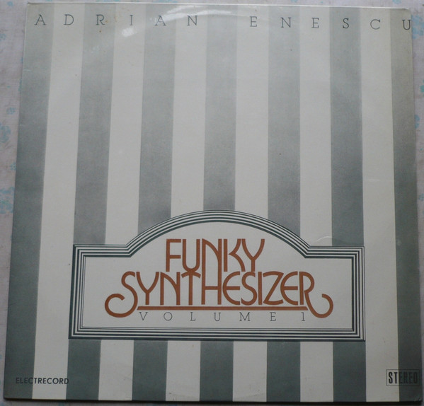 Adrian Enescu - Funky Synthesizer Volume 1 | Electrecord (ST-EDE 02075)