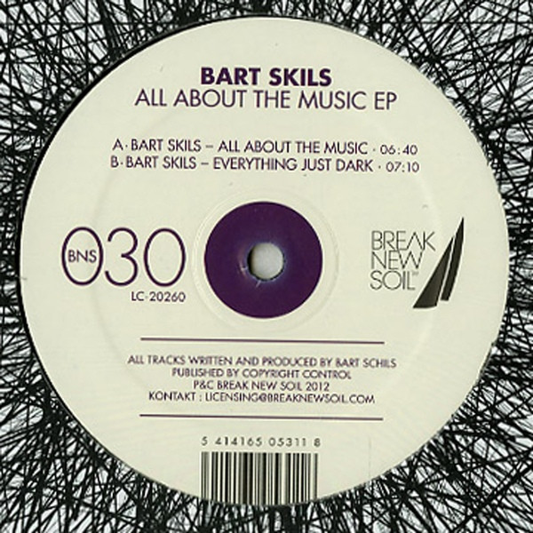 Bart Skils - All About The Music EP | Break New Soil (BNS030)