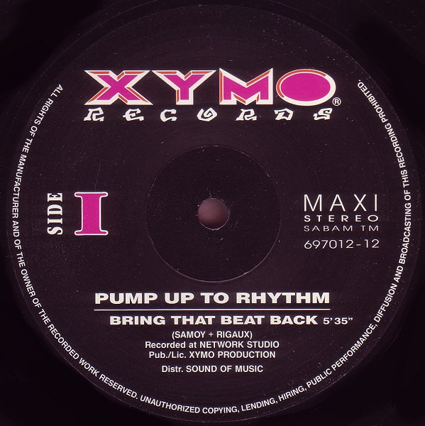 Pump Up To Rhythm - Bring That Beat Back | XYMO Records (697012 12) - 2 Pump Up To Rhythm - Bring That Beat Back | XYMO Records (697012 12) - 2