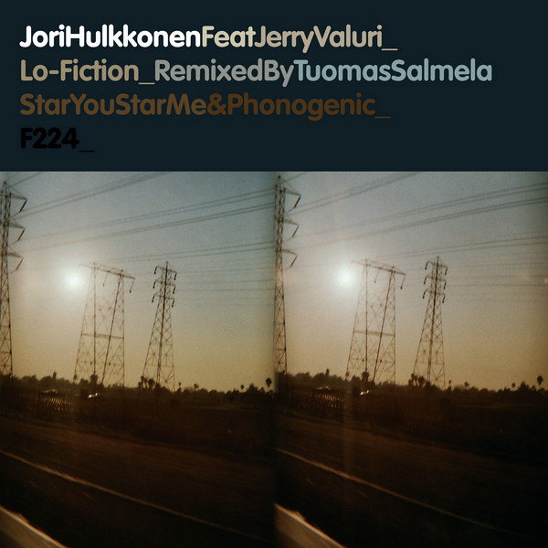 Jori Hulkkonen Feat Jerry Valuri - Lo-Fiction (Remixes) | F Communications (F224)