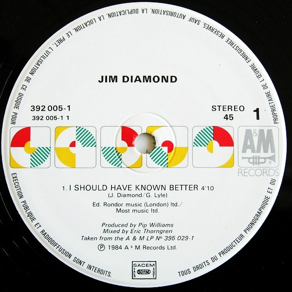 Jim Diamond - I Should Have Known Better | A&M Records (392 005-1)