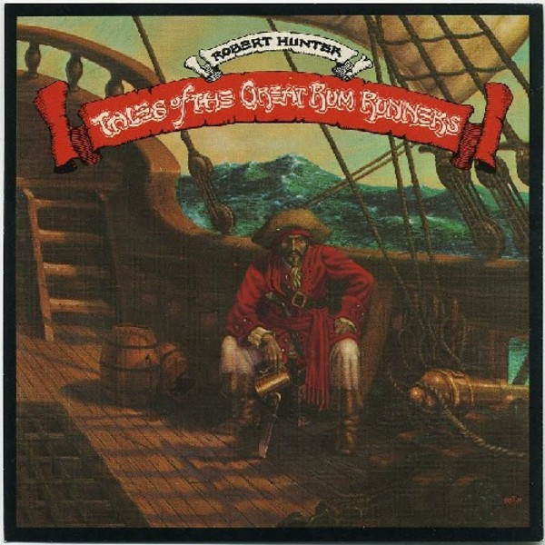 Robert Hunter - Tales Of The Great Rum Runners | Round Records (RX-101)