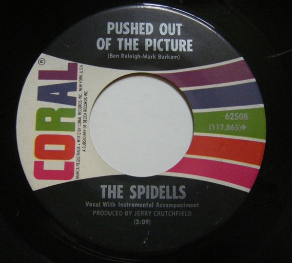 The Spidells - Pushed Out Of The Picture | Coral (62508)