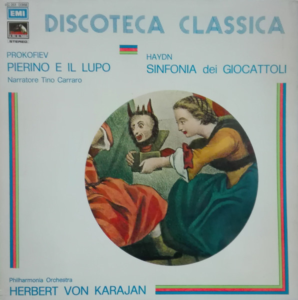 Sergei Prokofiev / Joseph Haydn / Herbert von Karajan / Philharmonia Orchestra - Pierino E Il Lupo / Sinfonia Dei Giocattoli | La Voce Del Padrone (3C 053-00868)