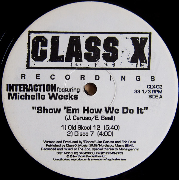 Interaction & Michelle Weeks - Show Em How We Do It | Class X Recordings (CLX-02) Interaction & Michelle Weeks - Show Em How We Do It | Class X Recordings (CLX-02)