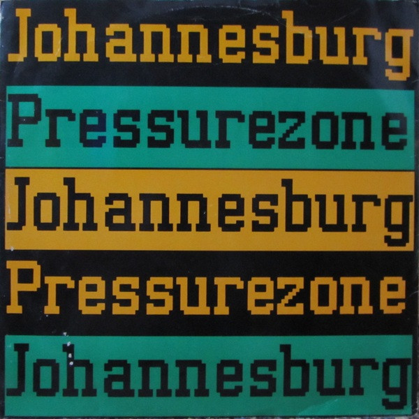 Pressure Zone - Johannesburg | Creation Records (CRE 084 T)