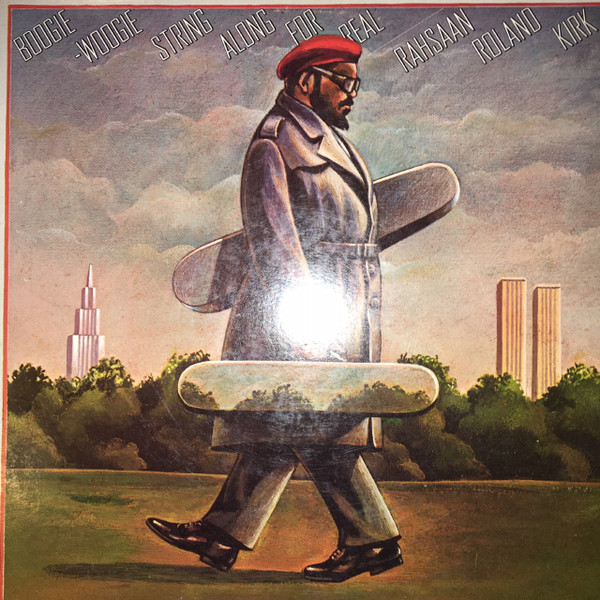 Roland Kirk - Boogie-Woogie String Along For Real | Warner Bros. Records (BSK 3085) - main