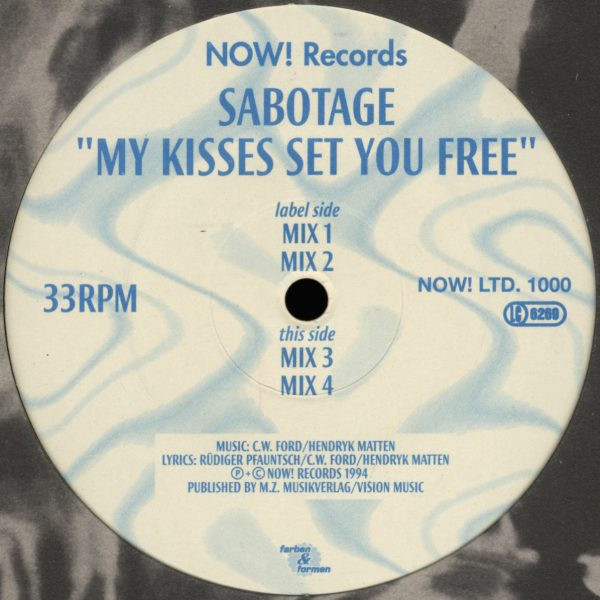 Sabotage - My Kisses Set You Free | Now! Records (NOW! LTD. 1000) - main Sabotage - My Kisses Set You Free | Now! Records (NOW! LTD. 1000) - main