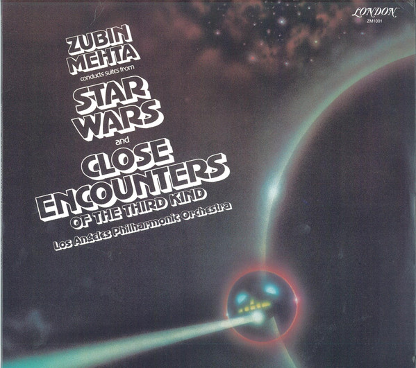 Zubin Mehta Conducts Los Angeles Philharmonic Orchestra - Suites From Star Wars And Close Encounters Of The Third Kind | London Records (ZM 1001) - main