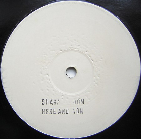 Shaka Boom - Here And Now | Not On Label (UV001) - main