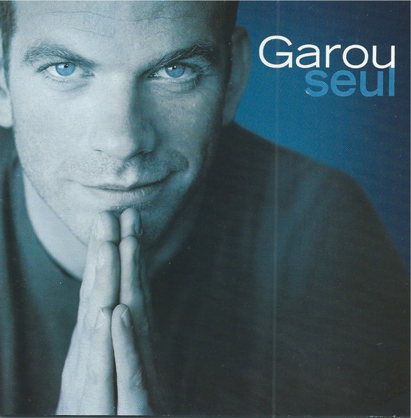 Garou - Seul | Sony Musique (CK 80595) - main Garou - Seul | Sony Musique (CK 80595) - main