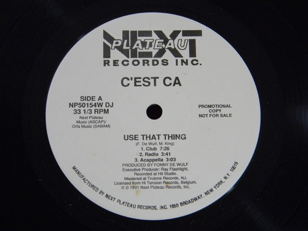 C'est Ca - Use That Thing | Next Plateau Records Inc. (NP50154W DJ)