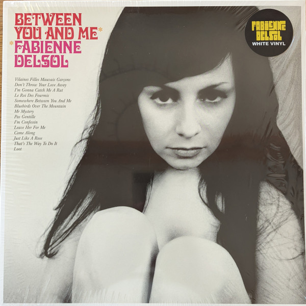 Fabienne Delsol - Between You And Me | Damaged Goods (DAMGOOD 286LP)