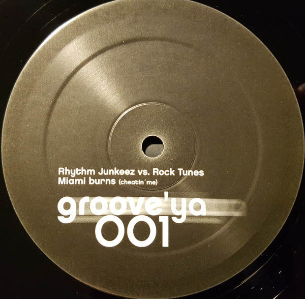 The Rhythm Junkeez vs. Rock Tunes - Miami Burns (Cheatin' Me) | Groove'Ya (Groove'ya 001) - 3