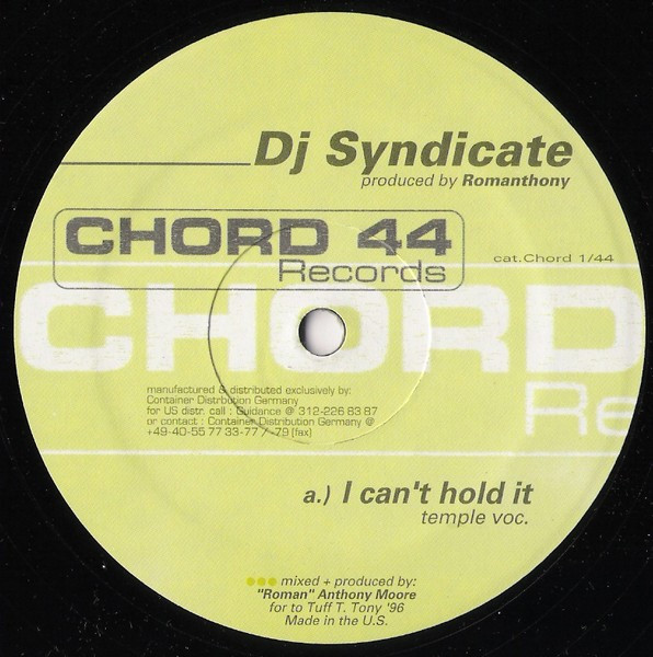 Dj Syndicate Produced By Romanthony - I Can't Hold It | Chord 44 Records (Chord 1/44)