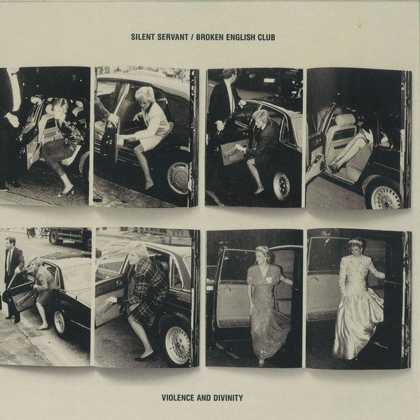 Silent Servant / Broken English Club - Violence And Divinity | Cititrax (CITI014)