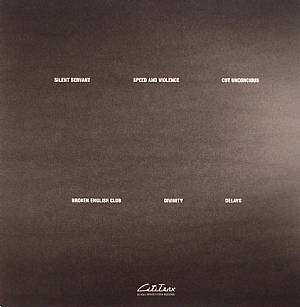 Silent Servant / Broken English Club - Violence And Divinity | Cititrax (CITI014) - 2