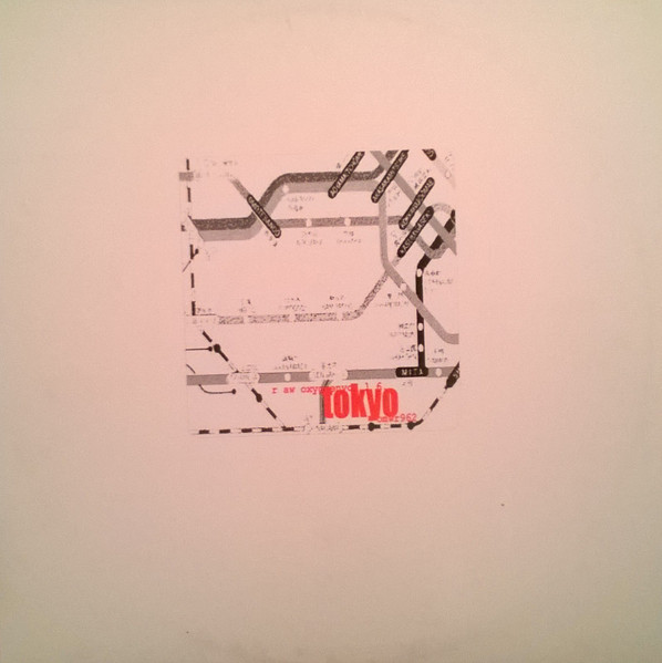 Various - Raw Oxygen Vol. 6: Tokyo | OMW (Oxygen Music Works) (OMWR962)