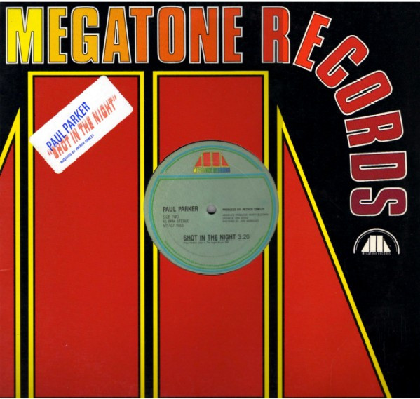 Paul Parker - Shot In The Night | Megatone Records (MT-107)