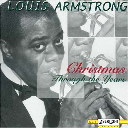 Louis Armstrong - Christmas Through The Years | LaserLight Digital (12 774)