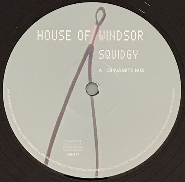 House Of Windsor - Squidgy | Di-Lema Records (HRHT1) - 3