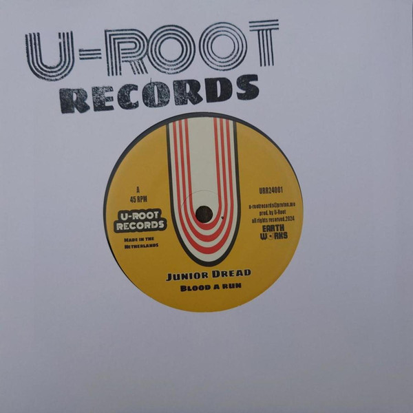 Junior Dread , U-Root - Blood A Run | U-Root Records (URR24001) - main