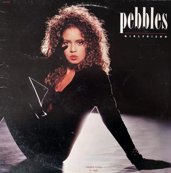 Pebbles - Girlfriend (Extended Version) | MCA Records (MCA-23794) - main Pebbles - Girlfriend (Extended Version) | MCA Records (MCA-23794) - main