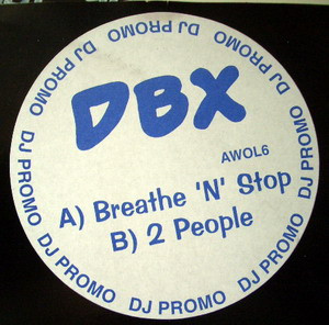 D.B.X. - Breathe 'N' Stop / 2 People | AWOL Records (AWOL6)