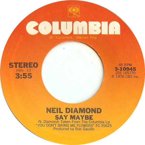 Neil Diamond - Say Maybe | Columbia (3-10945) - main
