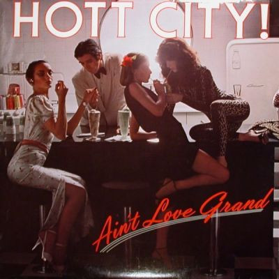 Hott City - Ain't Love Grand | Derby (DBR 20129)