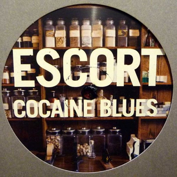 Escort - Cocaine Blues | Escort Records (ESCRT005) - main Escort - Cocaine Blues | Escort Records (ESCRT005) - main