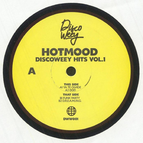 Hotmood - Discoweey Hits Vol 1 | Discoweey (DWW 001)