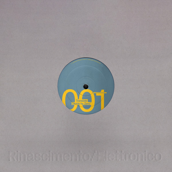 Translate - Divide by Zero | Rinascimento Elettronico (R/E001) - 2