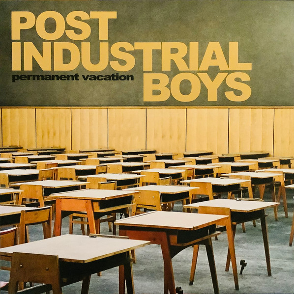Post Industrial Boys - Permanent Vacation | Casa Voyager (none) - main