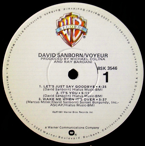 David Sanborn - Voyeur | Warner Bros. Records (BSK 3546) - 3 David Sanborn - Voyeur | Warner Bros. Records (BSK 3546) - 3