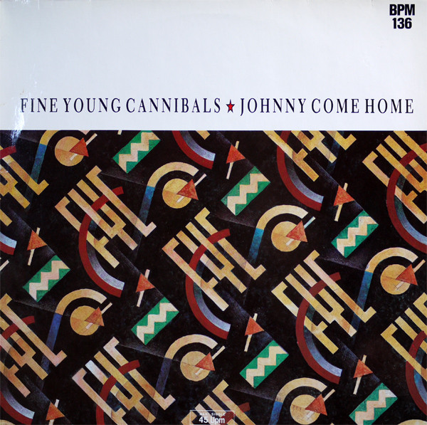 Fine Young Cannibals - Johnny Come Home | Metronome (882 062-1)