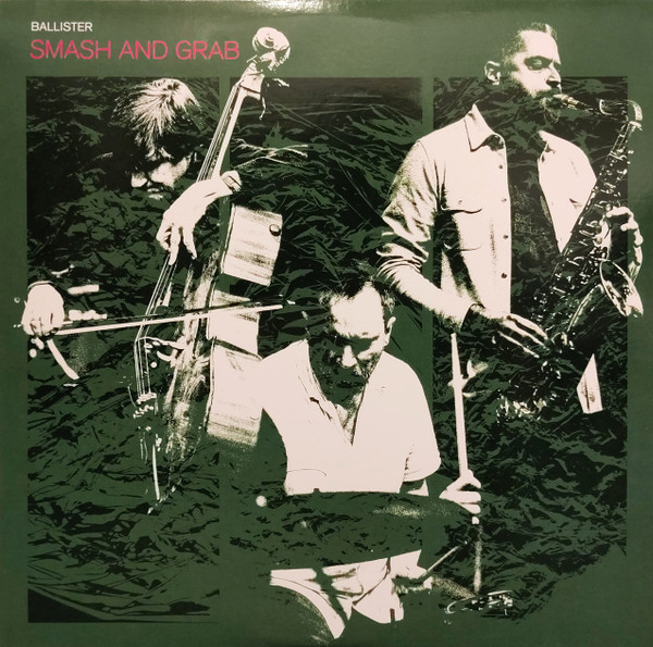 Ballister - Smash And Grab | Aerophonic Records (AR041) Ballister - Smash And Grab | Aerophonic Records (AR041)
