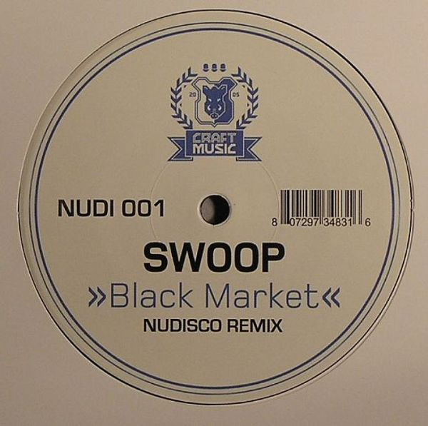 Swoop / Groove Rebels - Black Market / Breakpoint (Nudisco Remix) | Craft Music (NUDI 001)