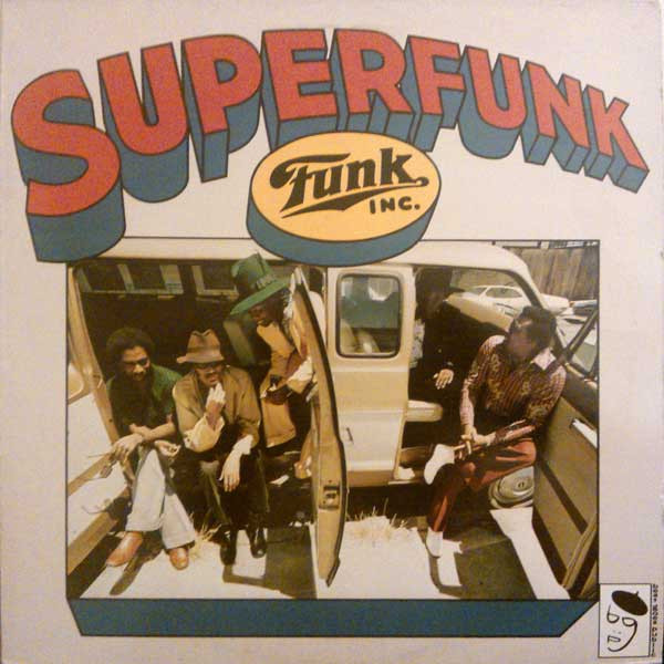 Funk Inc. - Superfunk | BGP Records (BGPD 1060) Funk Inc. - Superfunk | BGP Records (BGPD 1060)