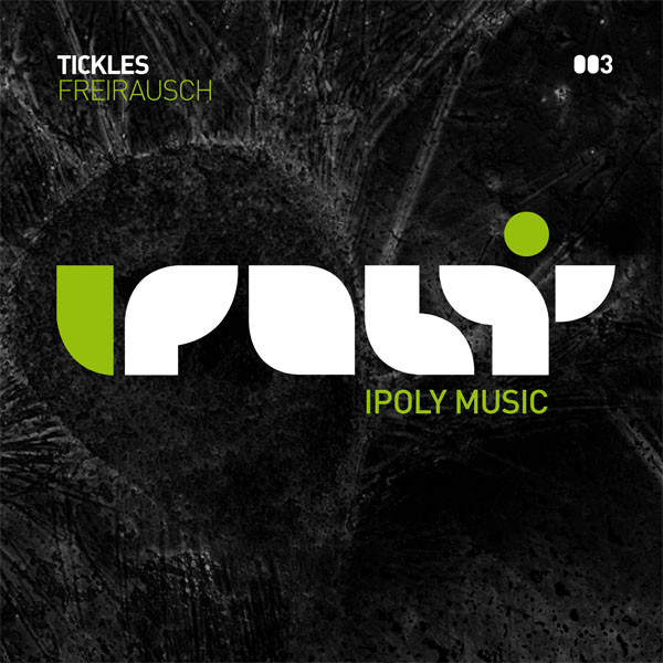Tickles - Freirausch | Ipoly Music (IPOLY003)