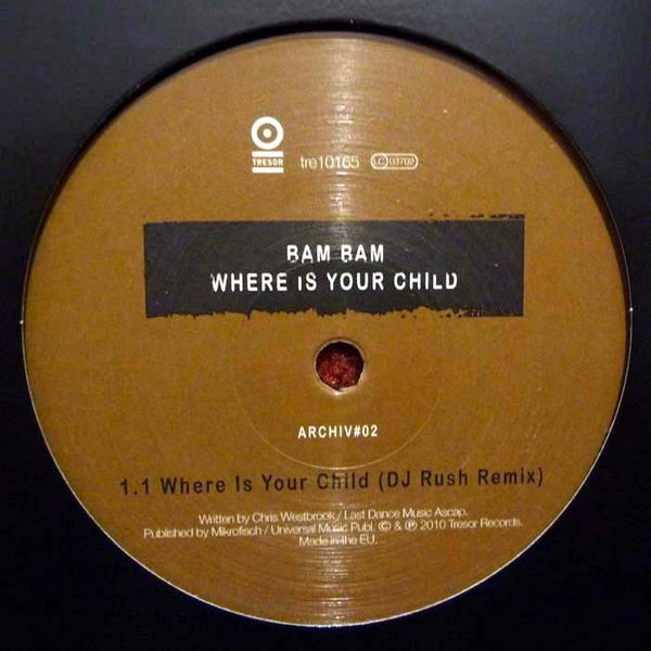 Bam Bam - Where Is Your Child (Archiv#02) | Tresor (Tresor. 10165)