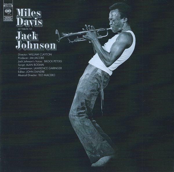 Miles Davis - A Tribute To Jack Johnson | Columbia (COL 519264 2) Miles Davis - A Tribute To Jack Johnson | Columbia (COL 519264 2)