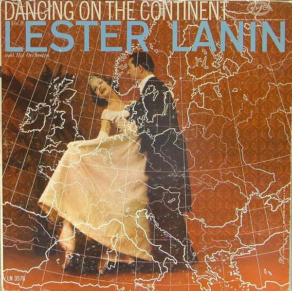 Lester Lanin And His Orchestra - Dancing On The Continent | Epic (LN 3578)